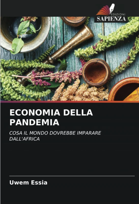 ECONOMIA DELLA PANDEMIA: COSA IL MONDO DOVREBBE IMPARARE DALL'AFRICA