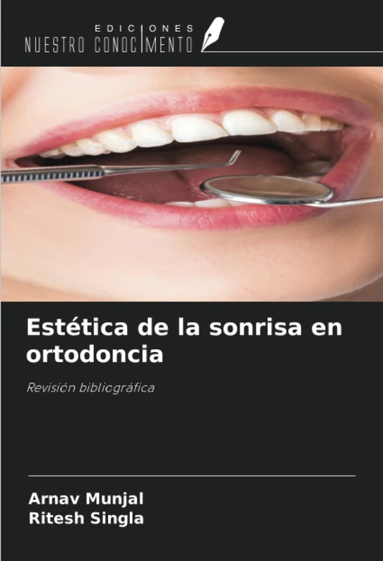 Estética de la sonrisa en ortodoncia: Revisión bibliográfica