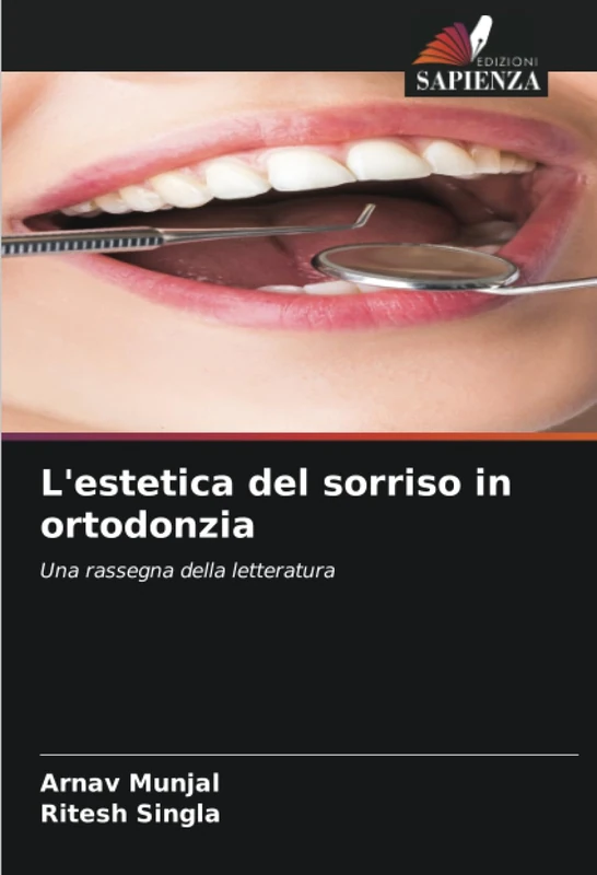 L'estetica del sorriso in ortodonzia: Una rassegna della letteratura