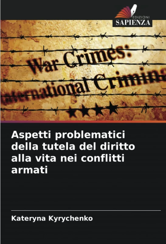 Aspetti problematici della tutela del diritto alla vita nei conflitti armati