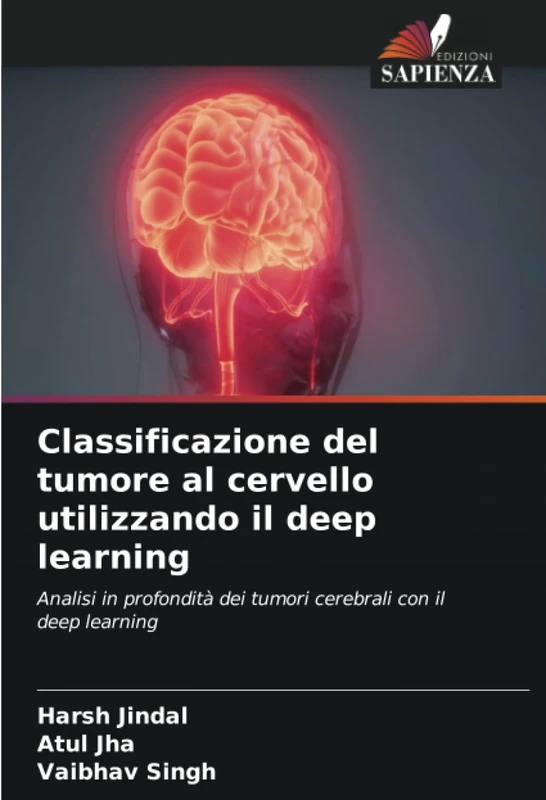 Classificazione del tumore al cervello utilizzando il deep learning: Analisi in profondità dei tumori cerebrali con il deep learning