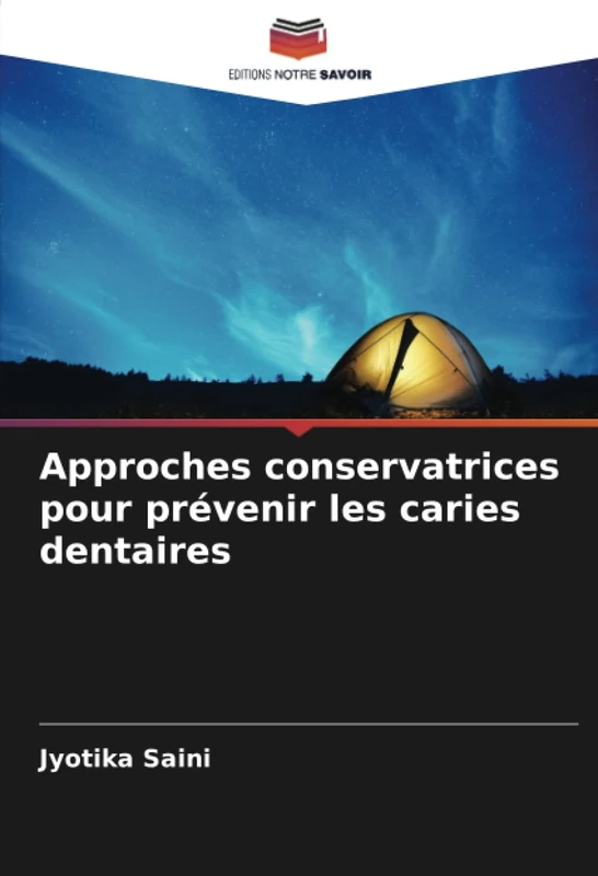 Approches conservatrices pour prévenir les caries dentaires