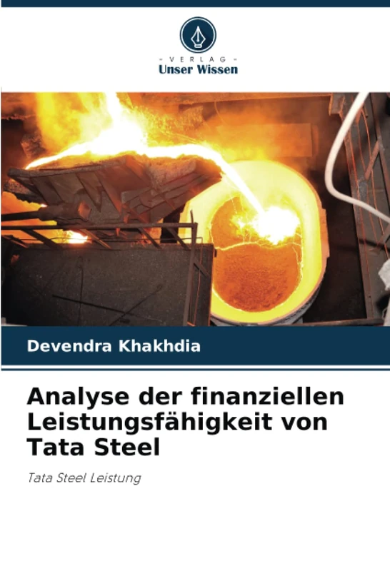 Analyse der finanziellen Leistungsfähigkeit von Tata Steel: Tata Steel Leistung