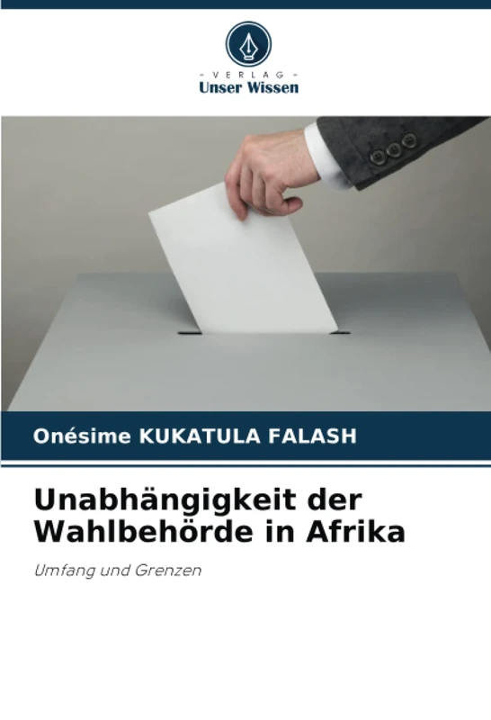 Unabhängigkeit der Wahlbehörde in Afrika: Umfang und Grenzen