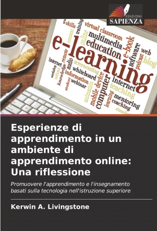 Esperienze di apprendimento in un ambiente di apprendimento online: Una riflessione: Promuovere l'apprendimento e l'insegnamento basati sulla tecnologia nell'istruzione superiore