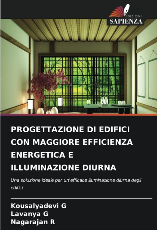 PROGETTAZIONE DI EDIFICI CON MAGGIORE EFFICIENZA ENERGETICA E ILLUMINAZIONE DIURNA: Una soluzione ideale per un'efficace illuminazione diurna degli edifici