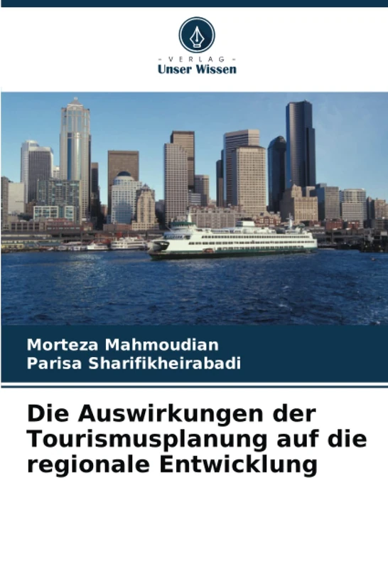 Die Auswirkungen der Tourismusplanung auf die regionale Entwicklung