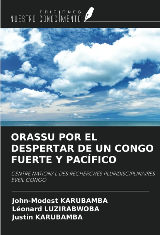 ORASSU POR EL DESPERTAR DE UN CONGO FUERTE Y PACÍFICO: CENTRE NATIONAL DES RECHERCHES PLURIDISCIPLINAIRES EVEIL CONGO