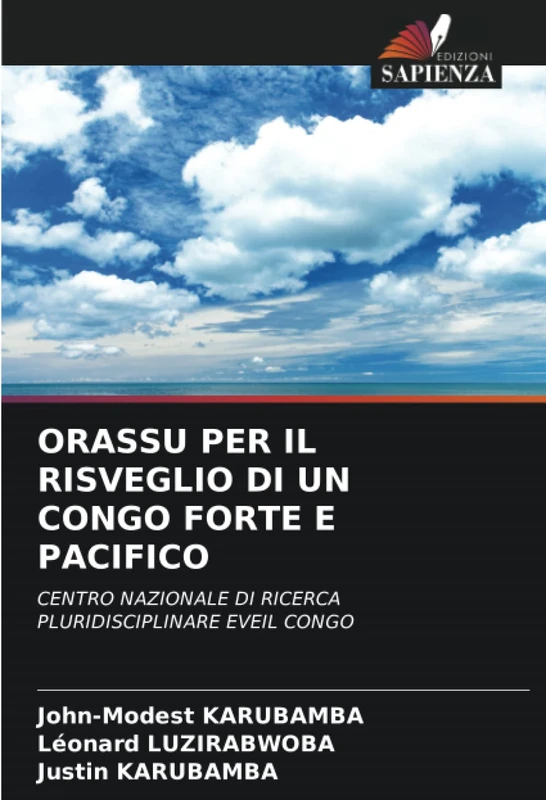 ORASSU PER IL RISVEGLIO DI UN CONGO FORTE E PACIFICO: CENTRO NAZIONALE DI RICERCA PLURIDISCIPLINARE EVEIL CONGO