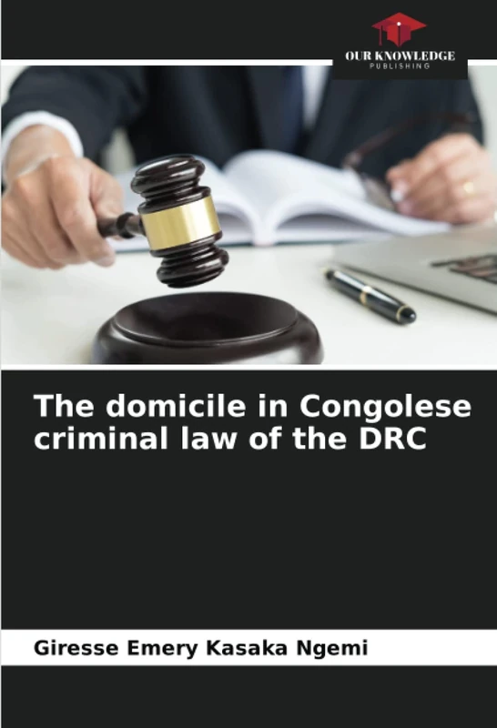 The domicile in Congolese criminal law of the DRC