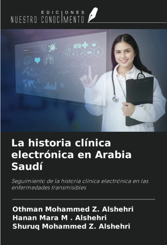 La historia clínica electrónica en Arabia Saudí: Seguimiento de la historia clínica electrónica en las enfermedades transmisibles