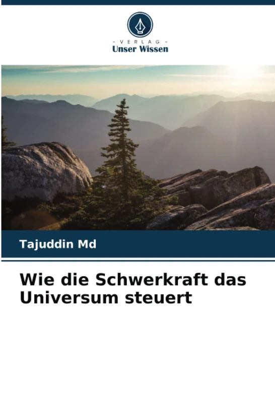 Wie die Schwerkraft das Universum steuert