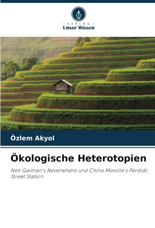 Ökologische Heterotopien: Neil Gaiman's Neverwhere und China Mieville's Perdido Street Station - Image 1