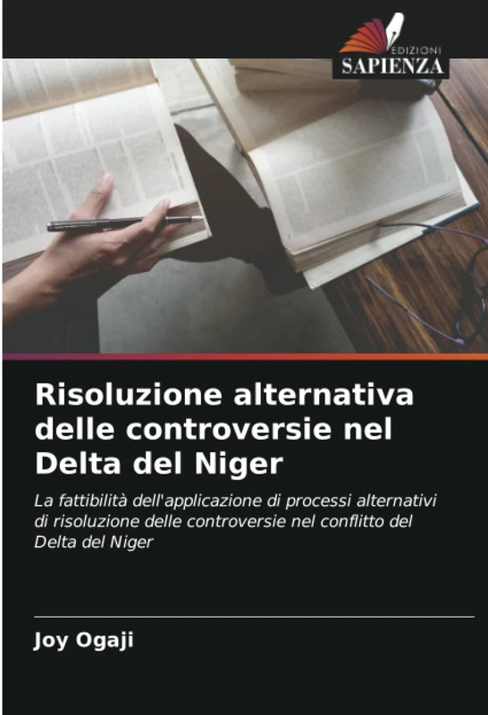 Risoluzione alternativa delle controversie nel Delta del Niger: La fattibilità dell'applicazione di processi alternativi di risoluzione delle controversie nel conflitto del Delta del Niger