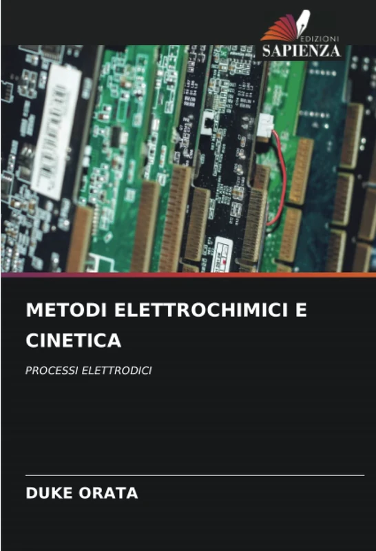 METODI ELETTROCHIMICI E CINETICA: PROCESSI ELETTRODICI