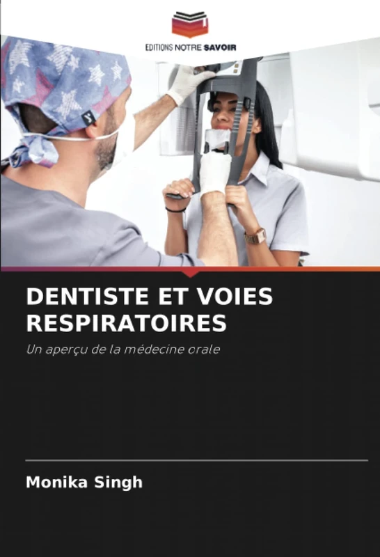 DENTISTE ET VOIES RESPIRATOIRES: Un aperçu de la médecine orale