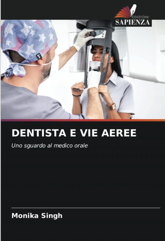 DENTISTA E VIE AEREE: Uno sguardo al medico orale