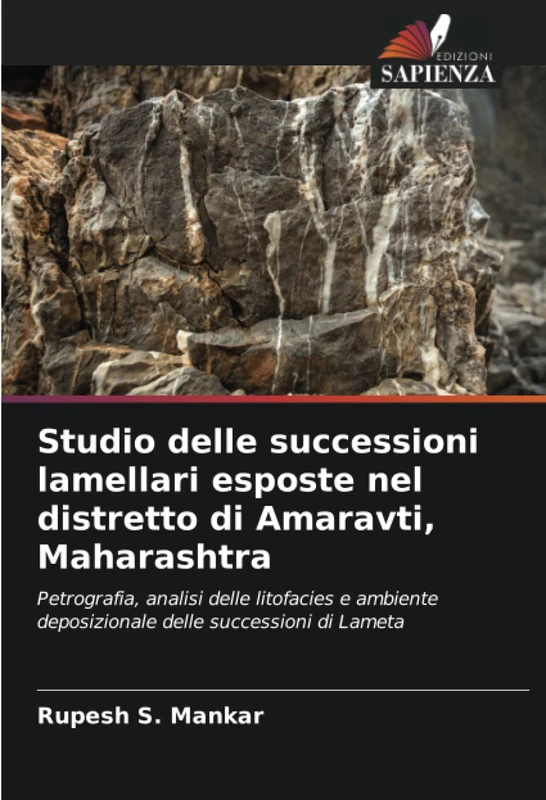 Studio delle successioni lamellari esposte nel distretto di Amaravti, Maharashtra: Petrografia, analisi delle litofacies e ambiente deposizionale delle successioni di Lameta - Image 1