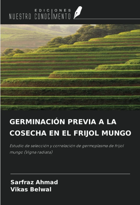 GERMINACIÓN PREVIA A LA COSECHA EN EL FRIJOL MUNGO: Estudio de selección y correlación de germoplasma de frijol mungo (Vigna radiata)