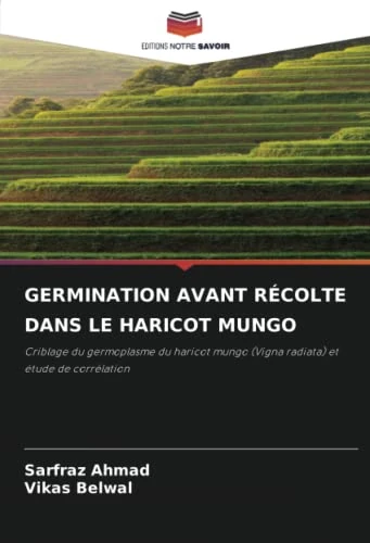 GERMINATION AVANT RÉCOLTE DANS LE HARICOT MUNGO: Criblage du germoplasme du haricot mungo (Vigna radiata) et étude de corrélation
