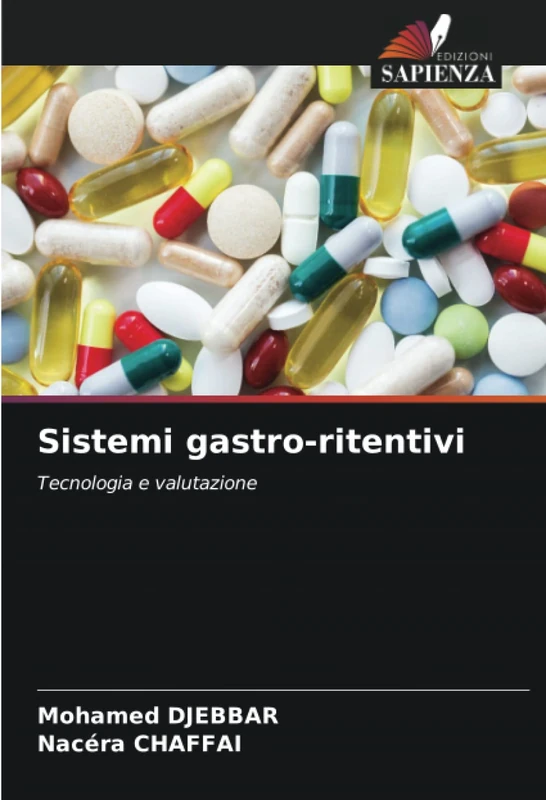Sistemi gastro-ritentivi: Tecnologia e valutazione