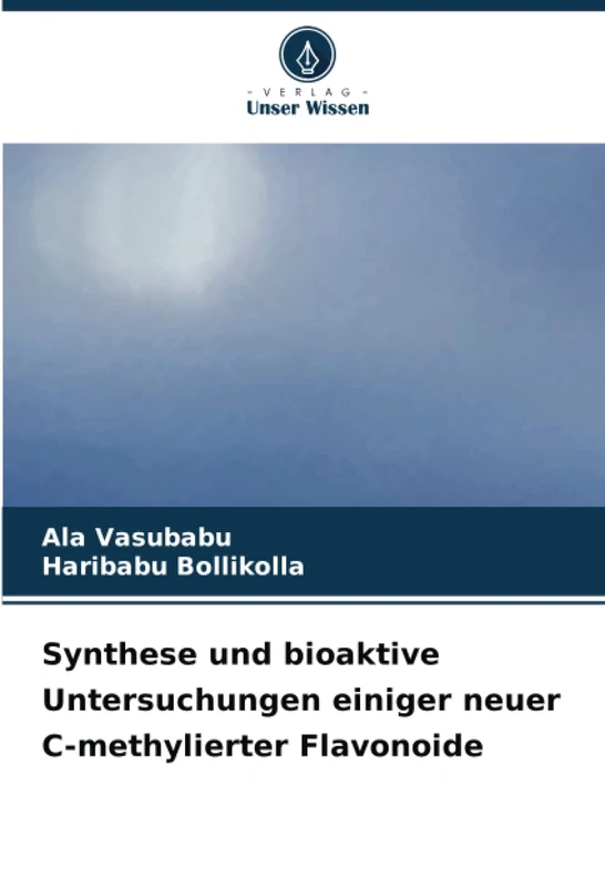 Synthese und bioaktive Untersuchungen einiger neuer C-methylierter Flavonoide