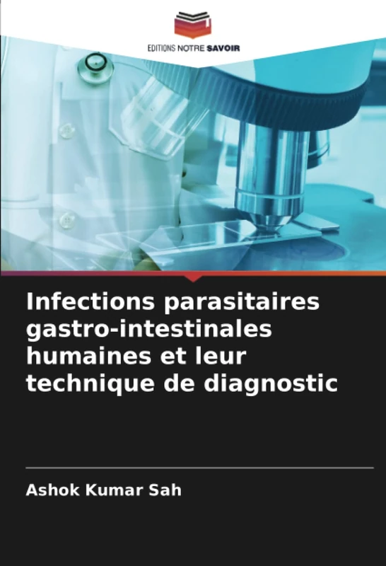 Infections parasitaires gastro-intestinales humaines et leur technique de diagnostic
