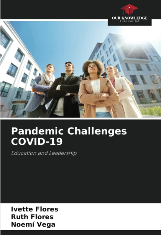Pandemic Challenges COVID-19: Education and Leadership