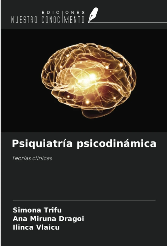 Psiquiatría psicodinámica: Teorías clínicas