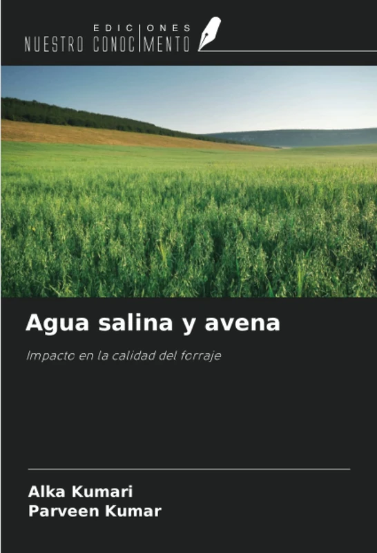 Agua salina y avena: Impacto en la calidad del forraje