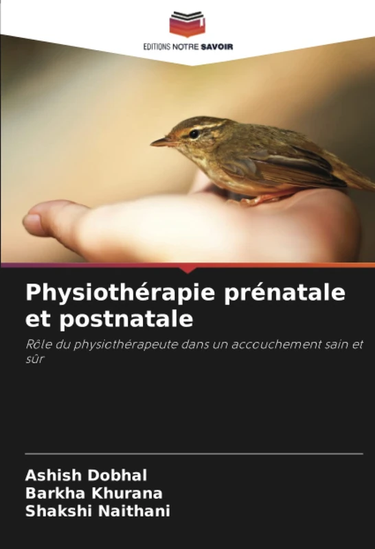 Physiothérapie prénatale et postnatale: Rôle du physiothérapeute dans un accouchement sain et sûr