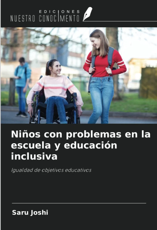 Niños con problemas en la escuela y educación inclusiva: Igualdad de objetivos educativos
