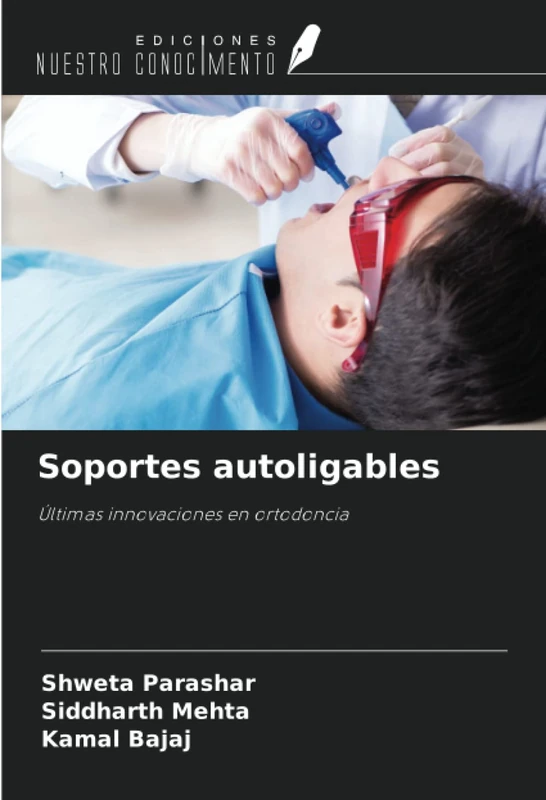 Soportes autoligables: Últimas innovaciones en ortodoncia