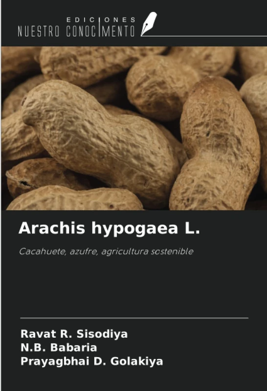 Arachis hypogaea L.: Cacahuete, azufre, agricultura sostenible