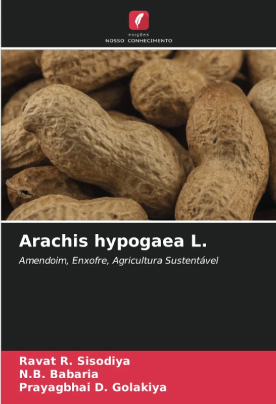 Arachis hypogaea L.: Amendoim, Enxofre, Agricultura Sustentável