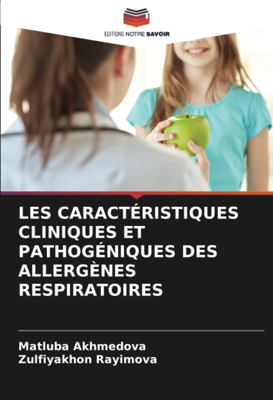 LES CARACTÉRISTIQUES CLINIQUES ET PATHOGÉNIQUES DES ALLERGÈNES RESPIRATOIRES