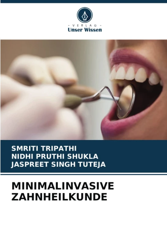 MINIMALINVASIVE ZAHNHEILKUNDE