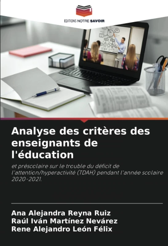 Analyse des critères des enseignants de l'éducation: et préscolaire sur le trouble du déficit de l'attention/hyperactivité (TDAH) pendant l'année scolaire 2020-2021. - Image 1