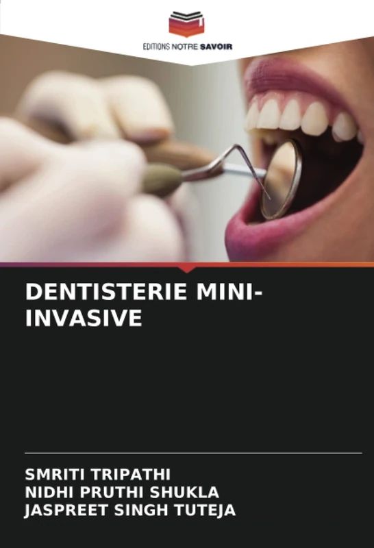 DENTISTERIE MINI-INVASIVE