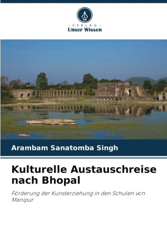 Kulturelle Austauschreise nach Bhopal: Förderung der Kunsterziehung in den Schulen von Manipur - Image 1