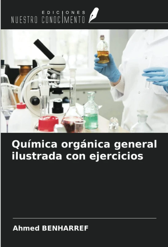 Química orgánica general ilustrada con ejercicios