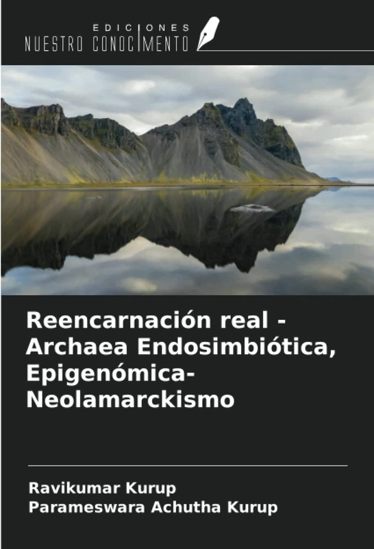 Reencarnación real - Archaea Endosimbiótica, Epigenómica- Neolamarckismo