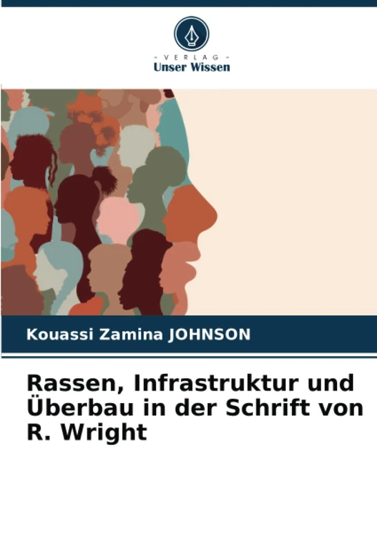 Rassen, Infrastruktur und Überbau in der Schrift von R. Wright