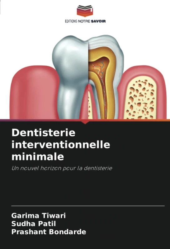 Dentisterie interventionnelle minimale: Un nouvel horizon pour la dentisterie