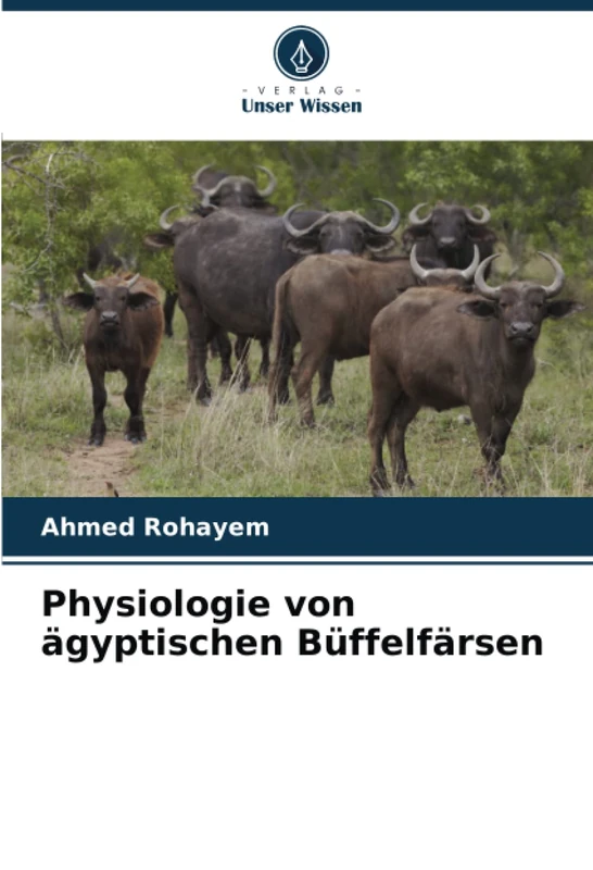 Physiologie von ägyptischen Büffelfärsen