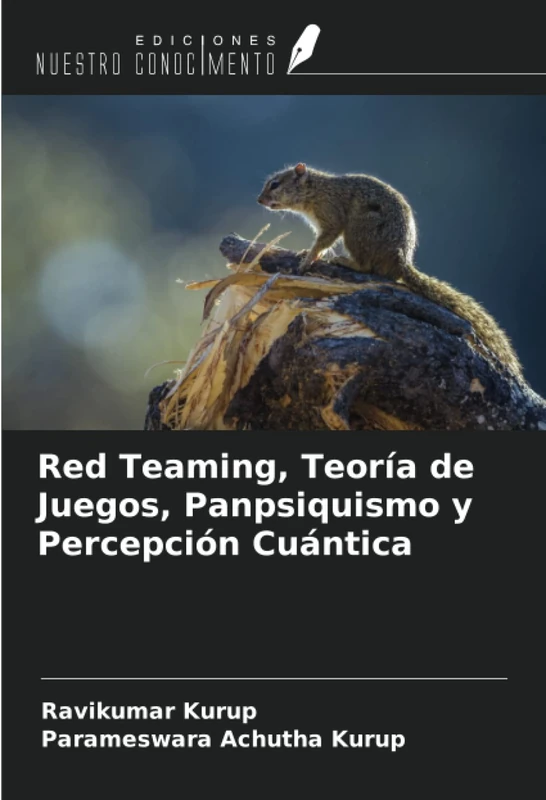 Red Teaming, Teoría de Juegos, Panpsiquismo y Percepción Cuántica