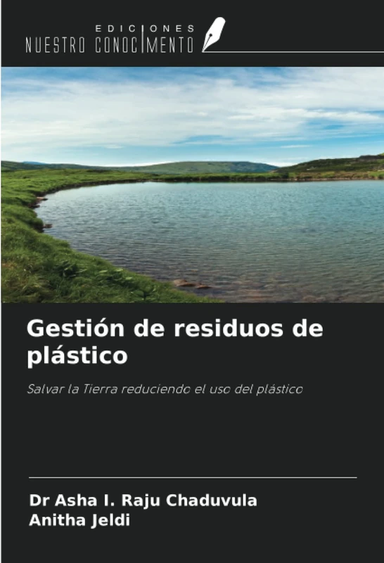 Gestión de residuos de plástico: Salvar la Tierra reduciendo el uso del plástico
