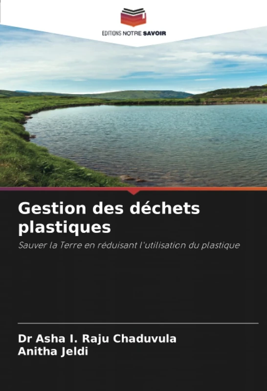 Gestion des déchets plastiques: Sauver la Terre en réduisant l'utilisation du plastique