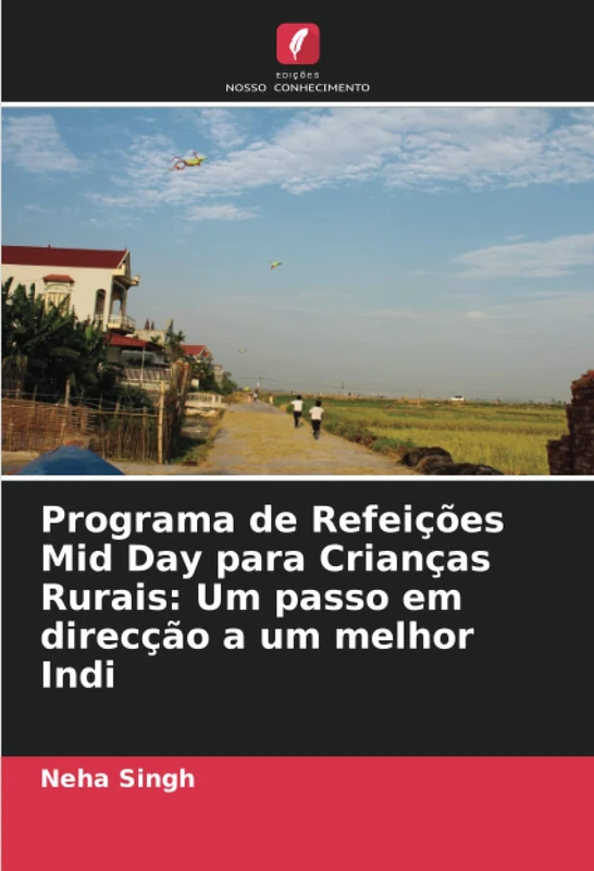 Programa de Refeições Mid Day para Crianças Rurais: Um passo em direcção a um melhor Indi - Image 1