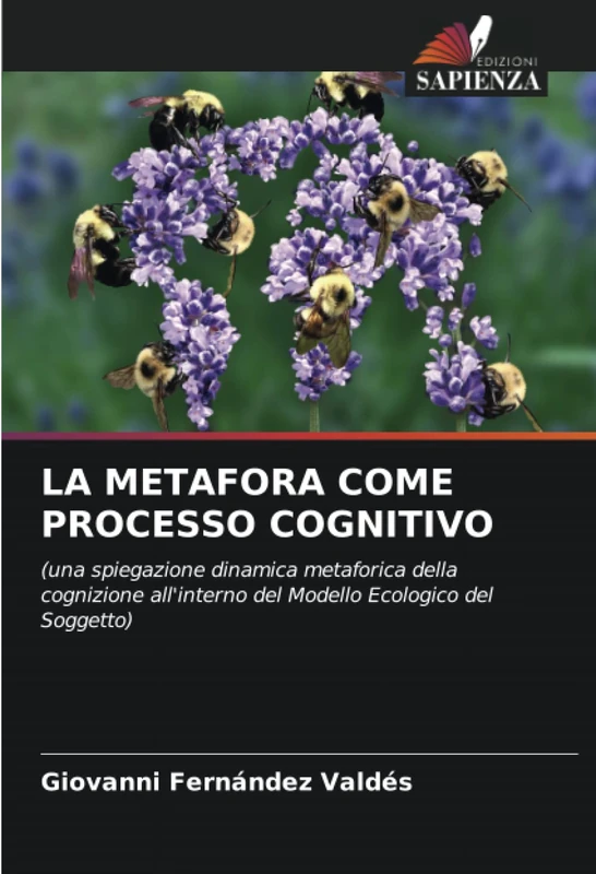 LA METAFORA COME PROCESSO COGNITIVO: (una spiegazione dinamica metaforica della cognizione all'interno del Modello Ecologico del Soggetto)